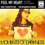 Moments of Darkness - Feel My Heart