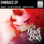 The Death Beats - Embrace EP